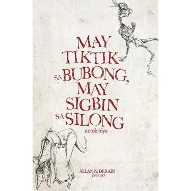May Tiktik sa Bubong, May Sigbin sa Silong: Antolohiya Front Cover