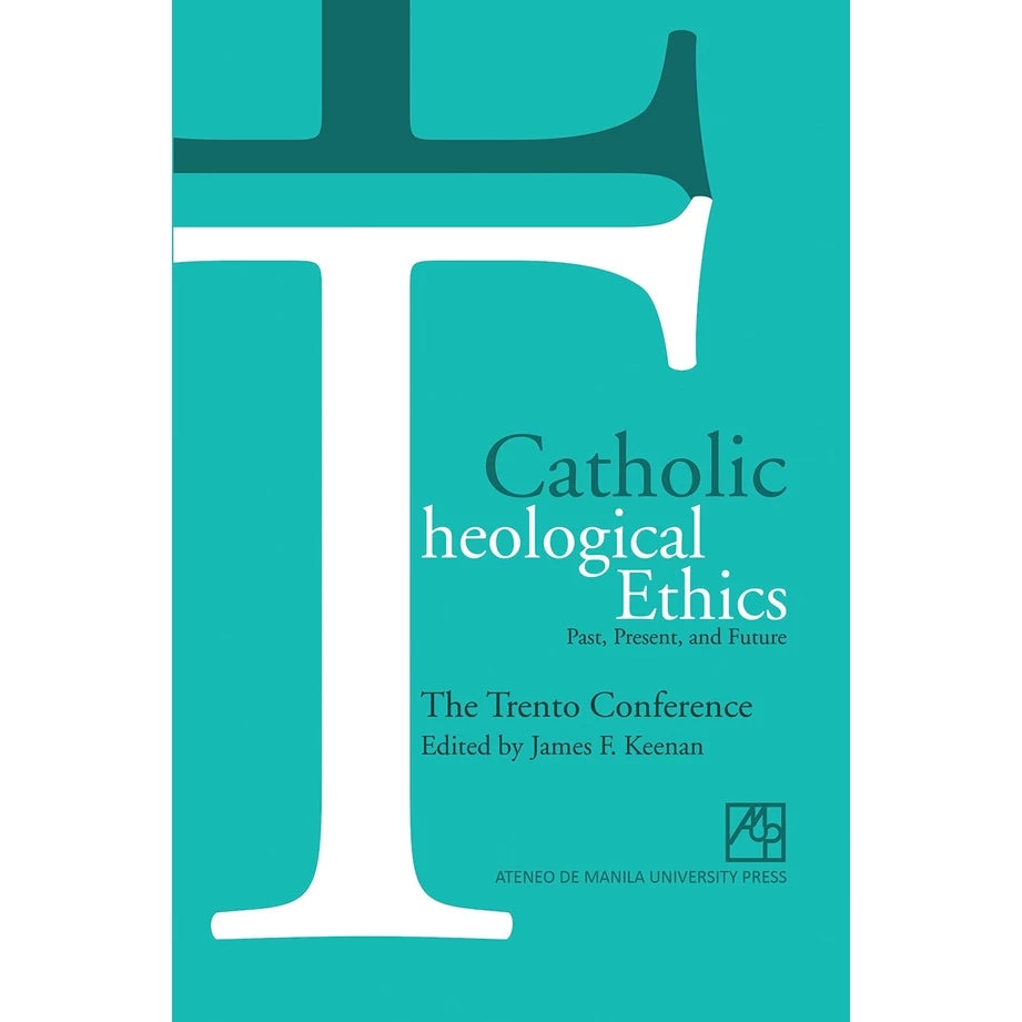 Catholic Theological Ethics - Past, Present, and Future Front Cover