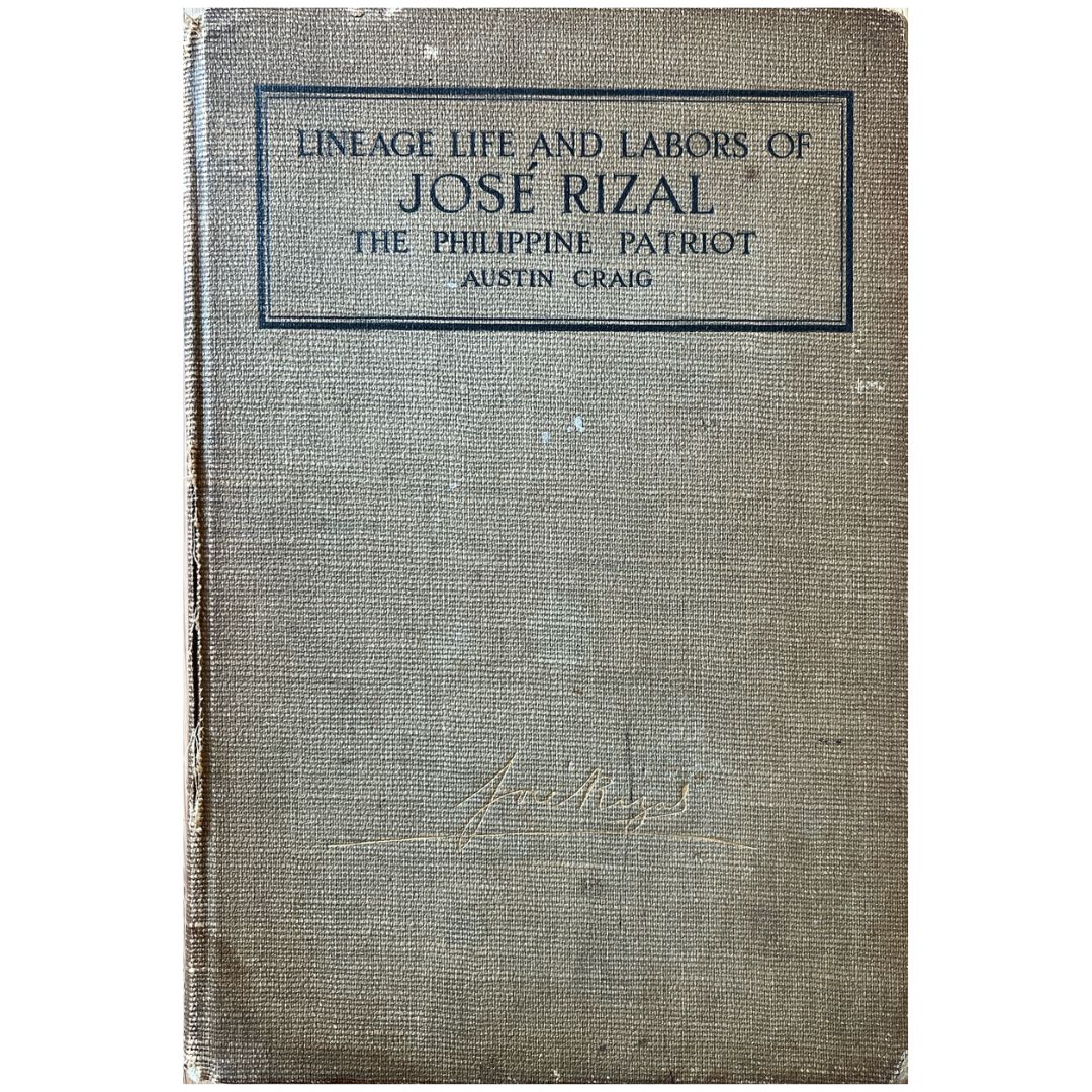 Lineage Life and Labors of Jose Rizal: The Philippine Patriot by Austin Craig (Front Cover)