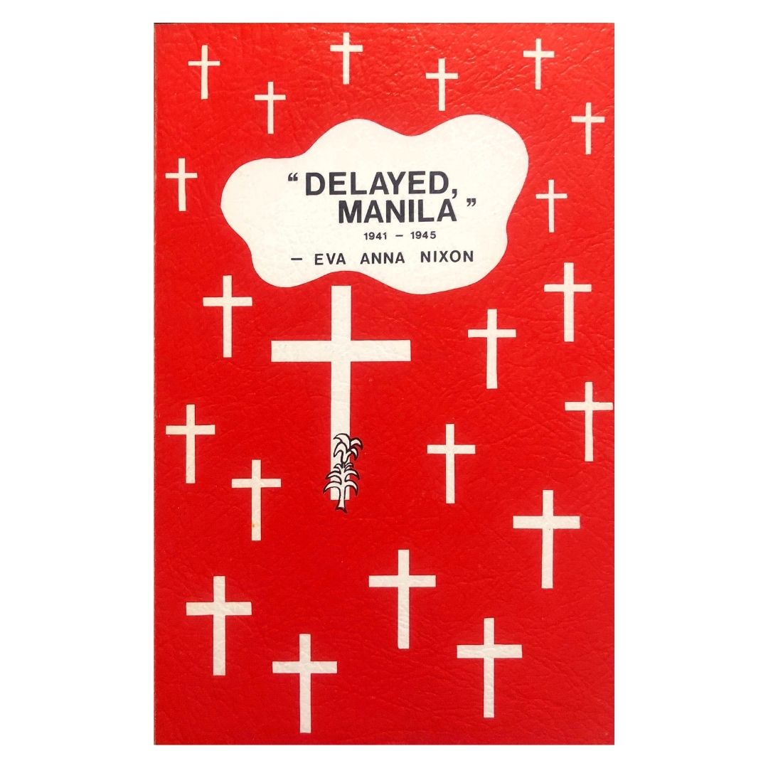 Delayed Manila (1941-1945) by Eva Anna Nixon Front cover