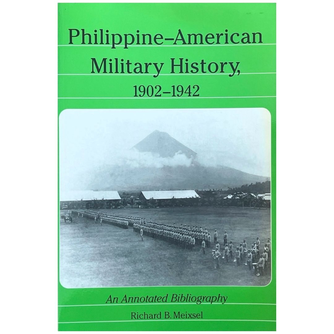 Philippine-American Military History, 1902-1942: An Annotated Bibliography by Richard B. Meixsel (Front Cover)
