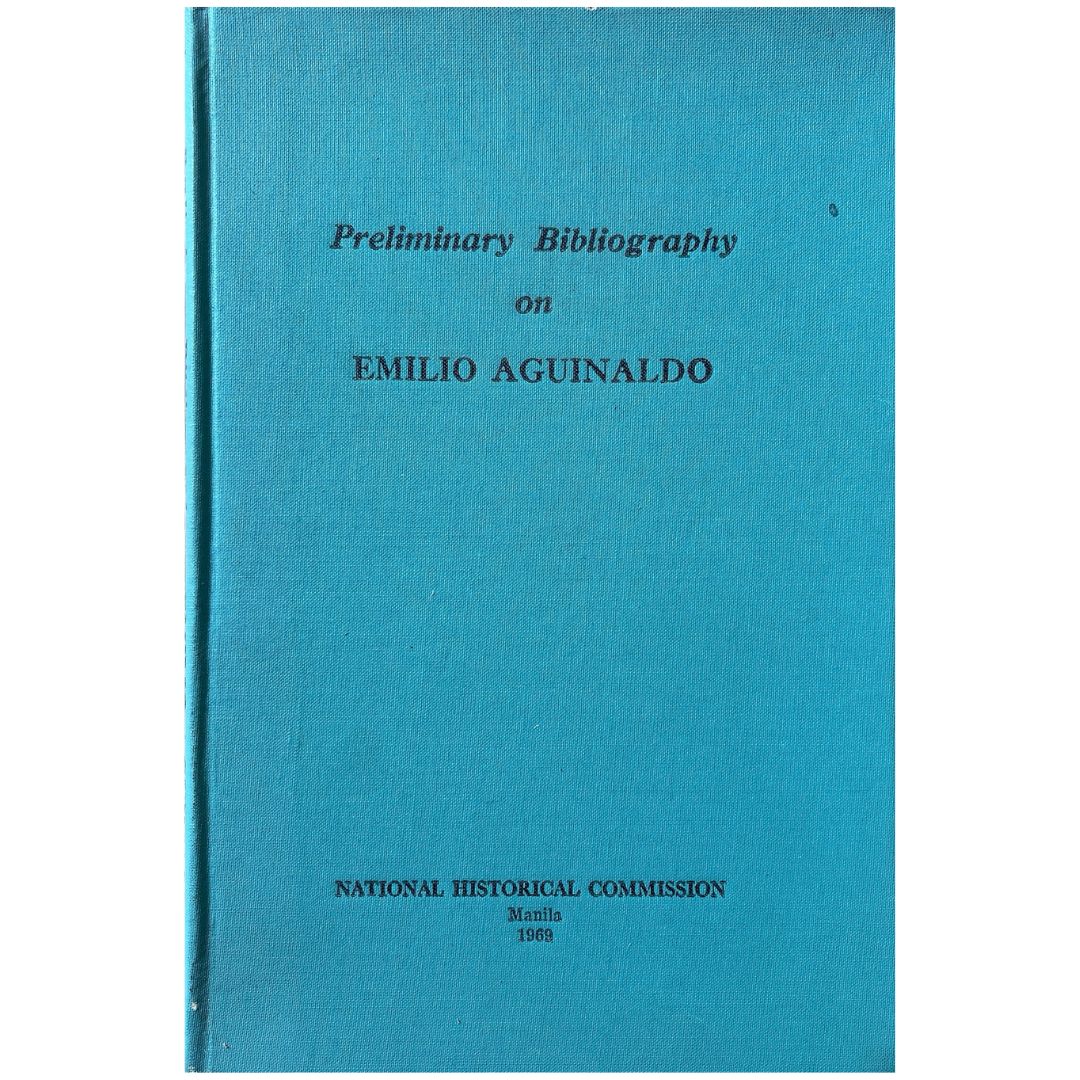 Preliminary Bibliography on Emilio Aguinaldo (Front Cover)