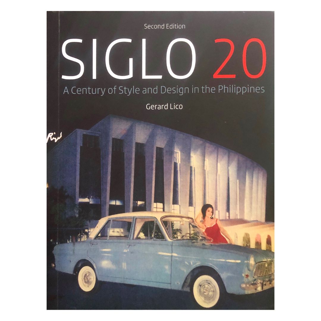 Siglo 20: A Century of Style and Design in the Philippines by Gerard Lico Front cover