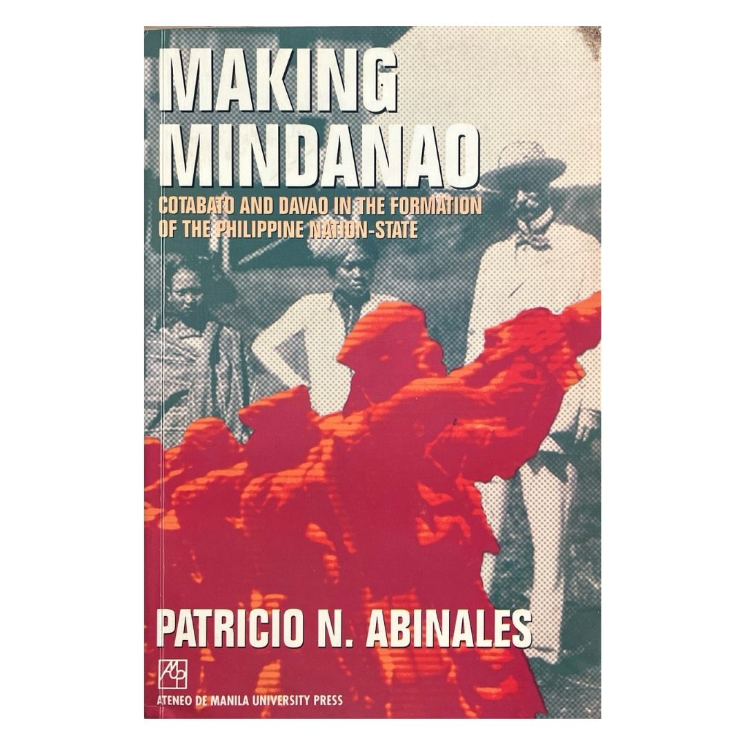 Making Mindanao by Patricio Abinales Front Cover