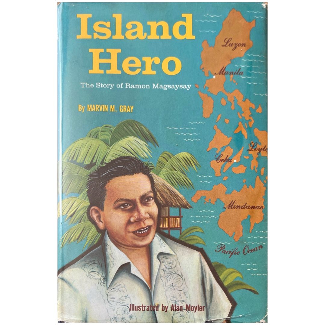 Island Hero The Story Of Ramon Magsaysay Philippine Books island-hero-the-story-of-ramon-magsaysay-philippine-books