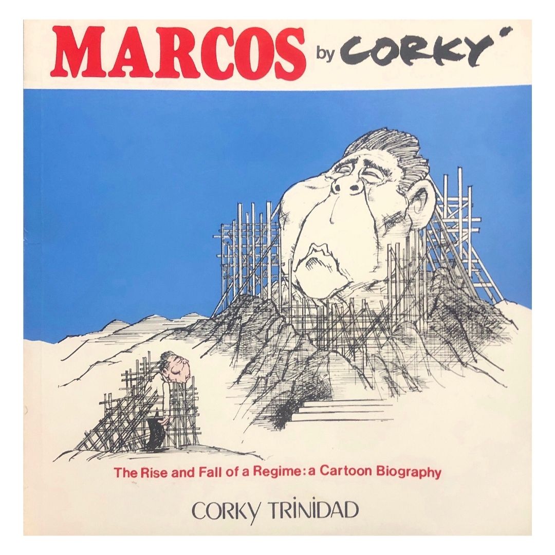 Marcos: The Rise and Fall of a Regime: a cartoon biography by Corky Trinidad Front cover