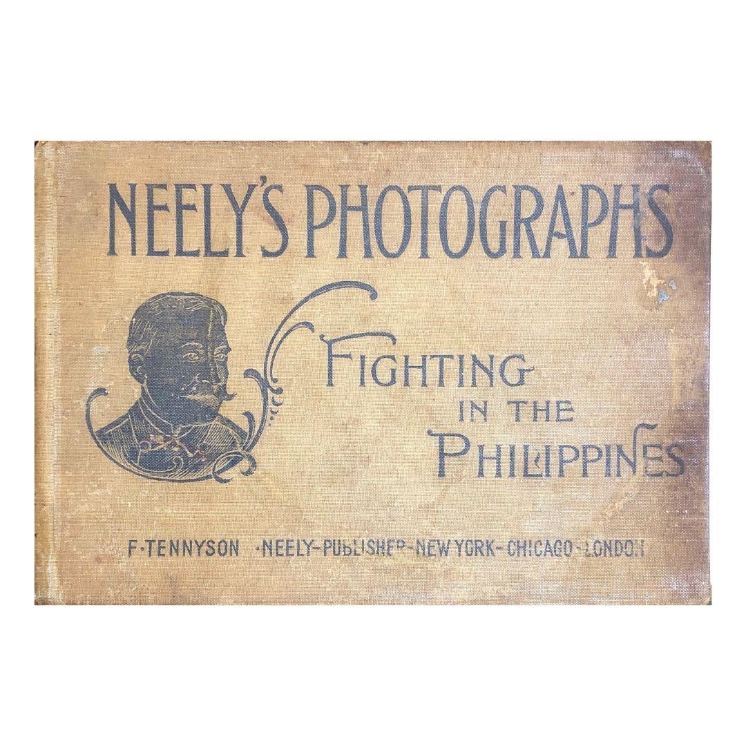 Neely's Photographs: Fighting in the Philippines by F. Tennyson Front cover