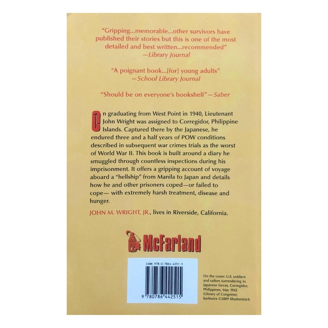 Captured on Corregidor: Diary of an American POW in World War II by John M Wright, Jr. Back cover