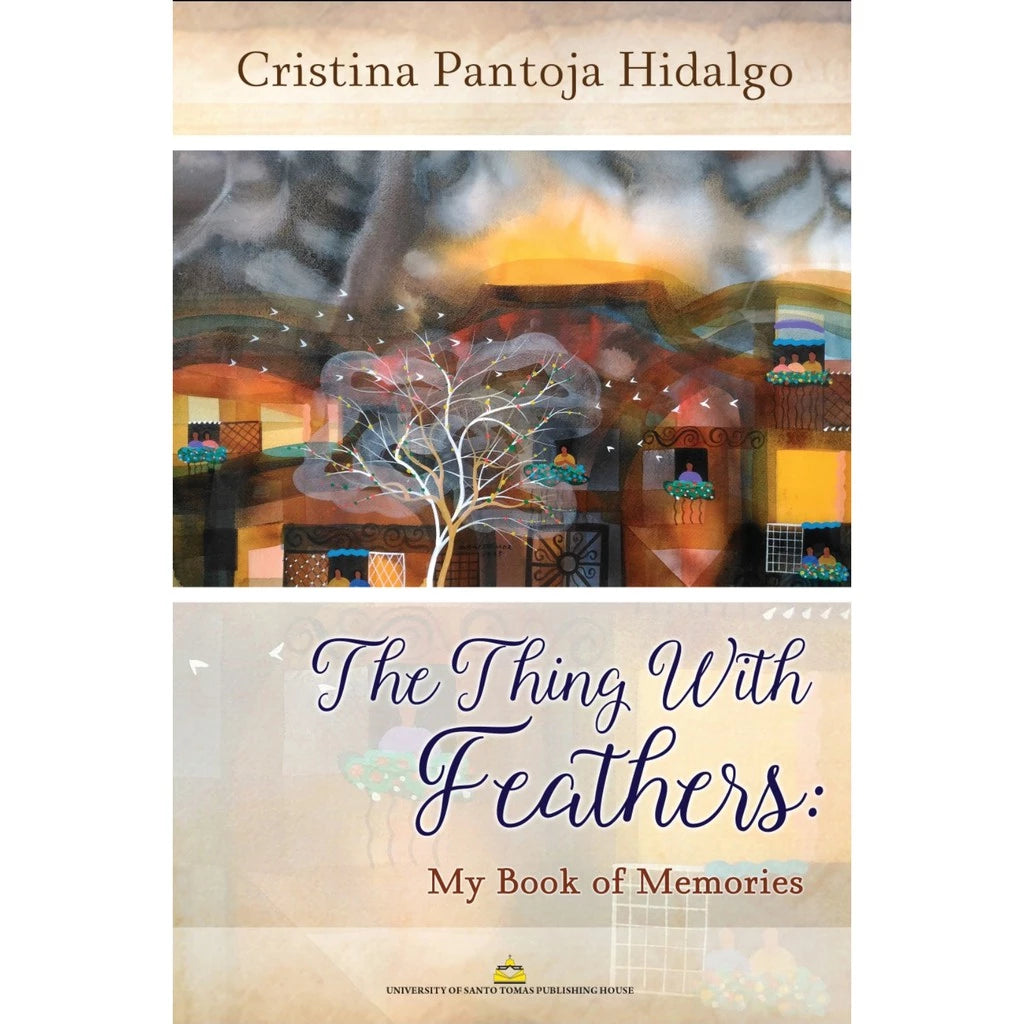 The Thing with Feathers: My Book of Memories by Cristina Pantoja Hidalgo Front Cover
