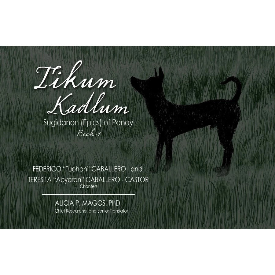 Tikum Kadlum Sugidanon (Epics) of Panay Book 1 (Reprint) Front Cover