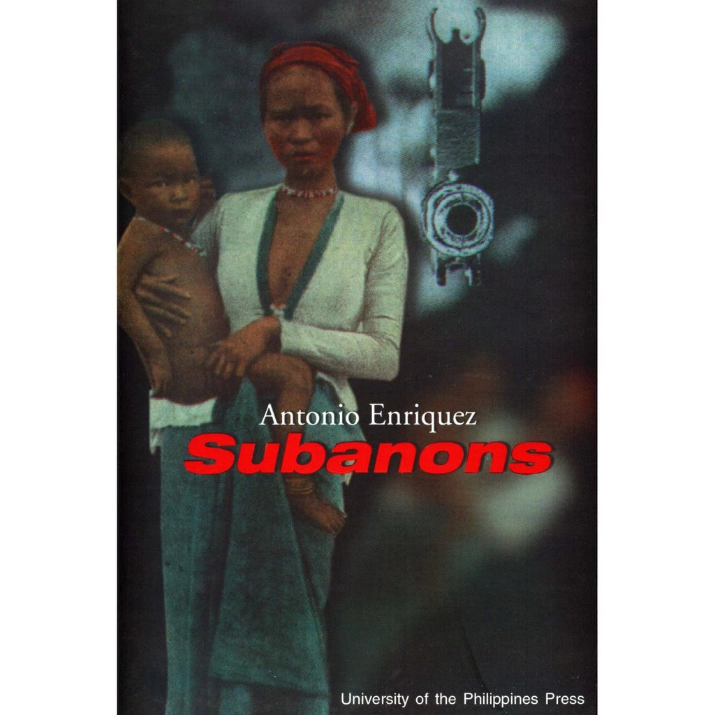 Subanons (Antonio R. Enriquez, UP Press) Front Cover