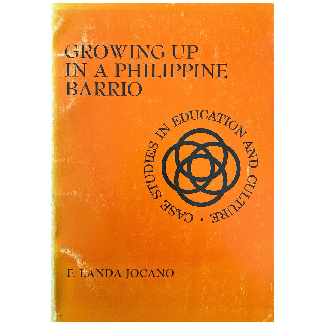 Growing Up in A Philippine Barrio: Case Studies in Educational and Culture By F. Landa Jocano (Front Cover)