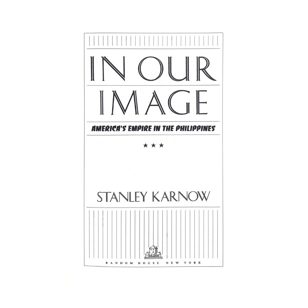 In Our Image: America's Empire in the Philippines by Stanley Karnow Title page