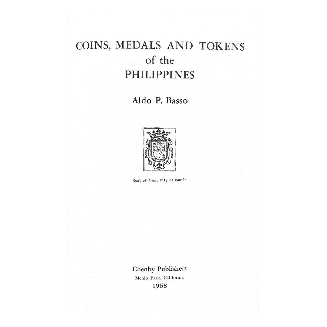 Coins, Medals and Tokens of the Philippines by Aldo P Basso Title page