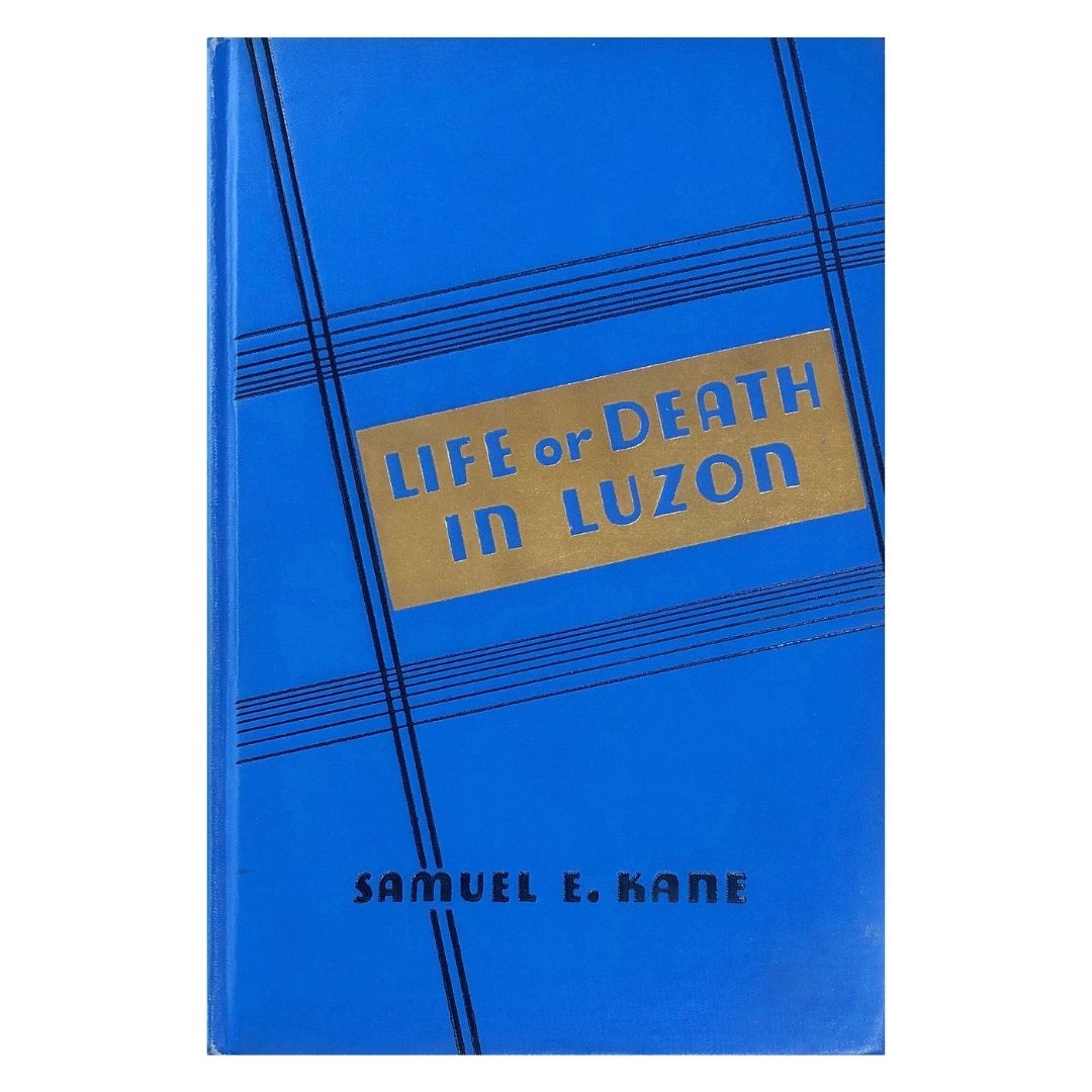 Life or Death in Luzon by Samuel E. Kane Front cover