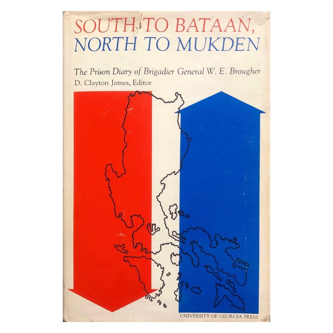 South to Bataan North to Mukden by Brigadier Gen. W.E. Rougher Front cover
