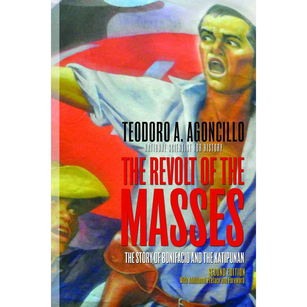 The Revolt Of The Masses The Story Of Bonifacio And The Katipunan Second Edition Front Cover