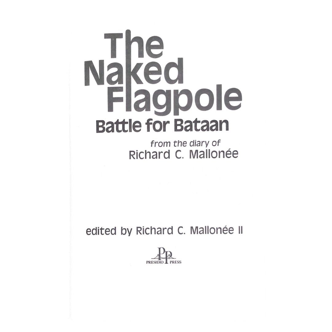 The Naked Flagpole: Battle for Bataan by Richard C. Mallonée Title page