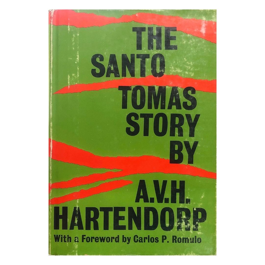 The Santo Tomas Story by A.V.H. Hartendorp Front cover