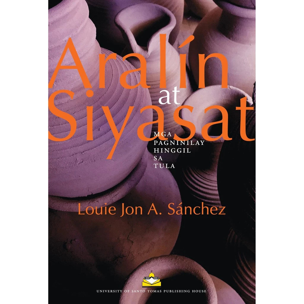Aralin at Siyasat: Mga Pagninilay Hinggil sa Tula by Louie Jon A. Sanchez Front Cover