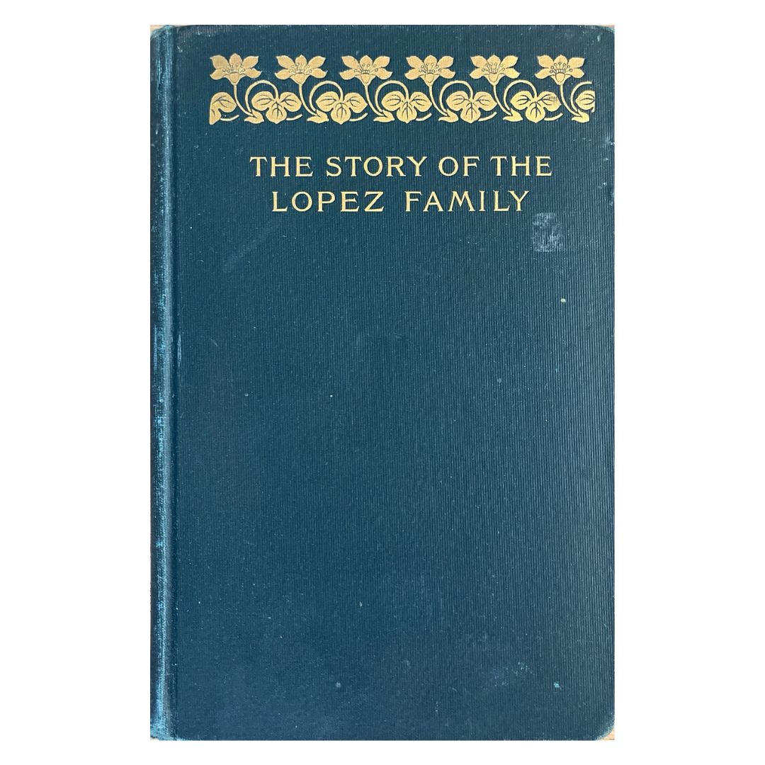 The Story of the Lopez Family by Canning Eyot
Front cover