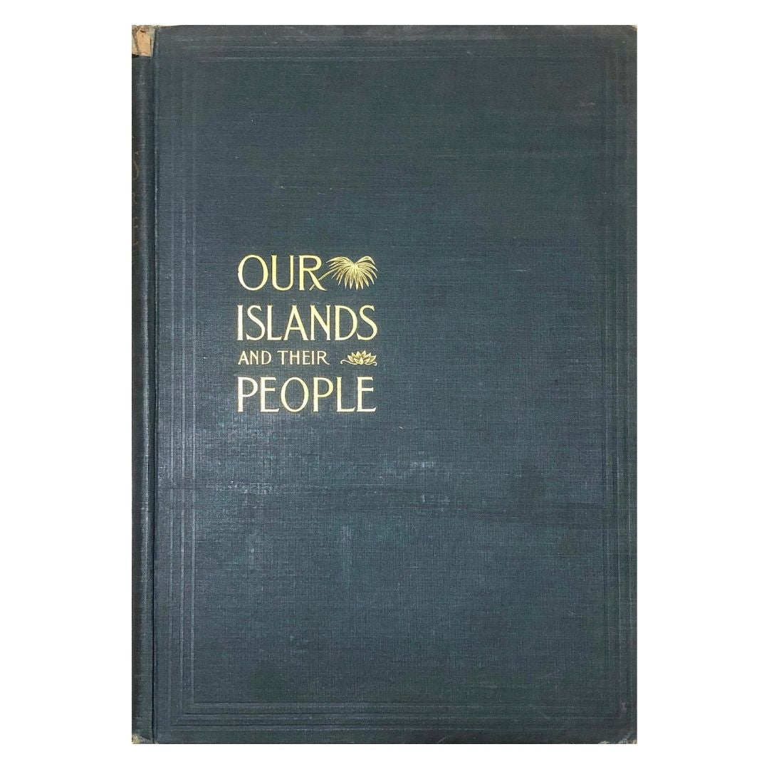 Our Islands and their People Volumes 1 by William S. Bryan Front cover
