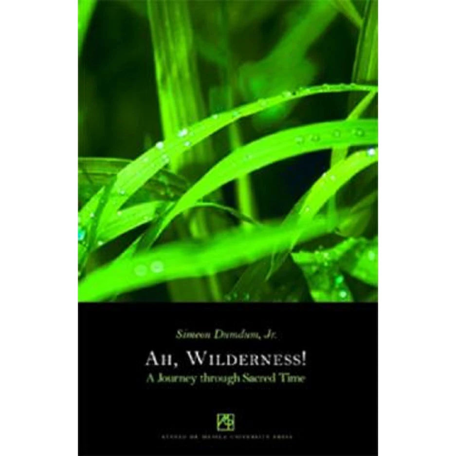 Ah, Wilderness!: A Journey through Sacred Time Front Cover