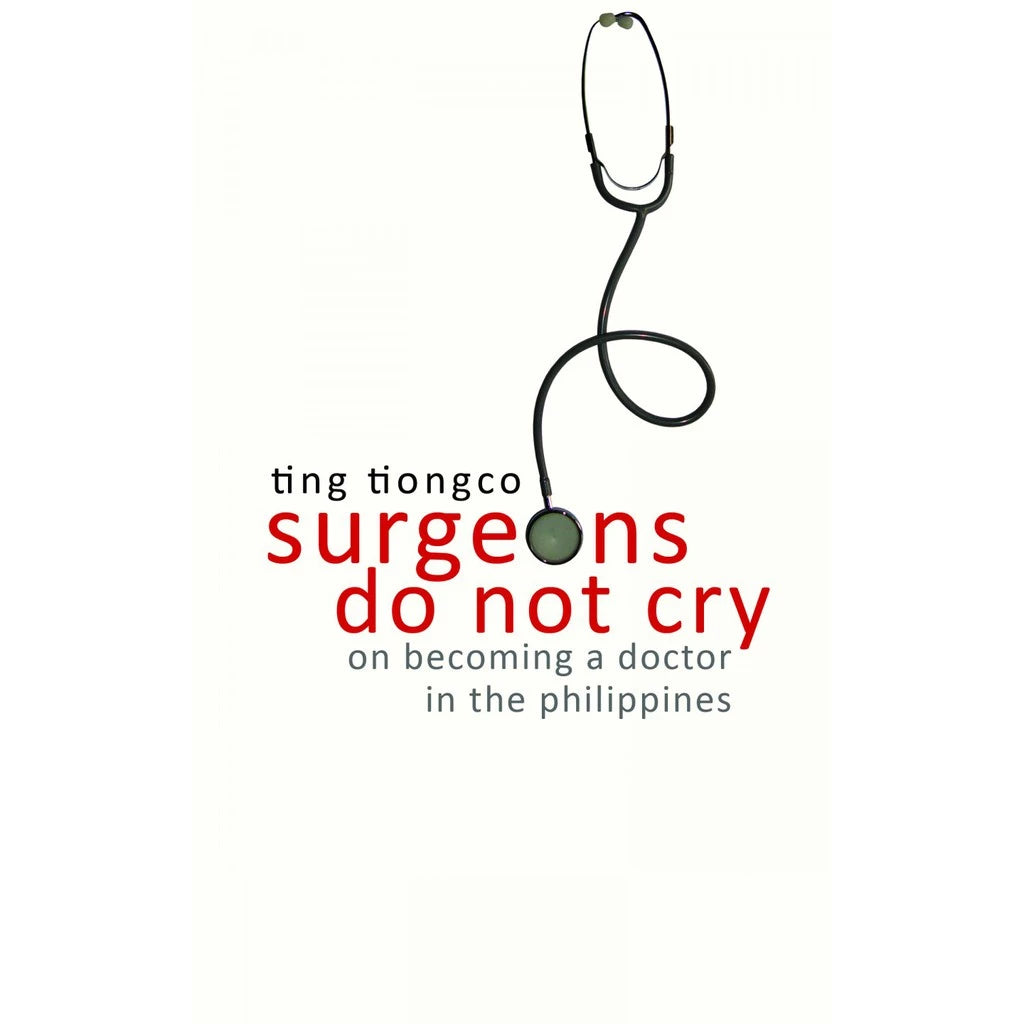 Surgeons Do Not Cry on becoming a doctor in the Philppines (Reprint) Front Cover