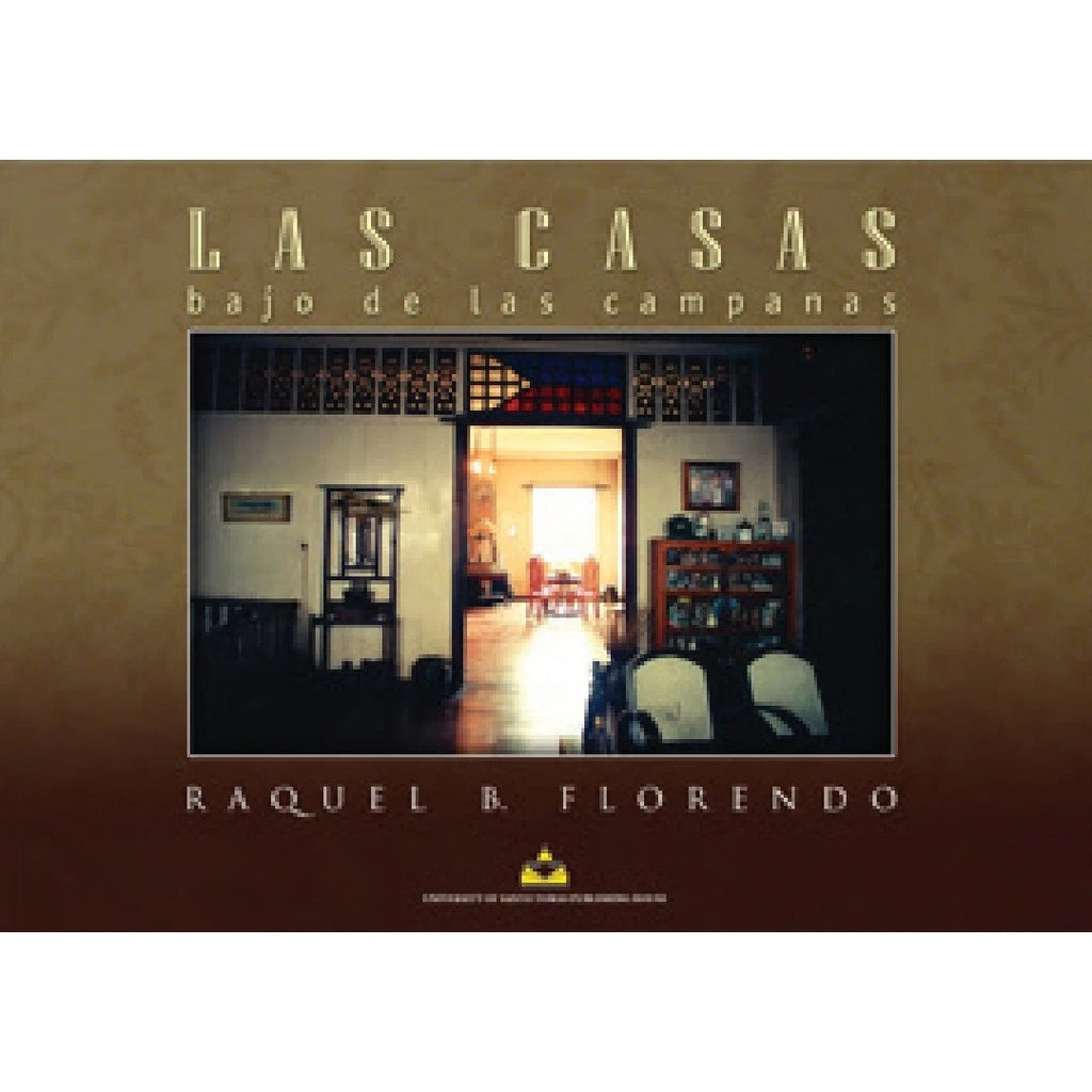 Las Casas Bajo de las Campanas by Raquel B. Florendo Front Cover