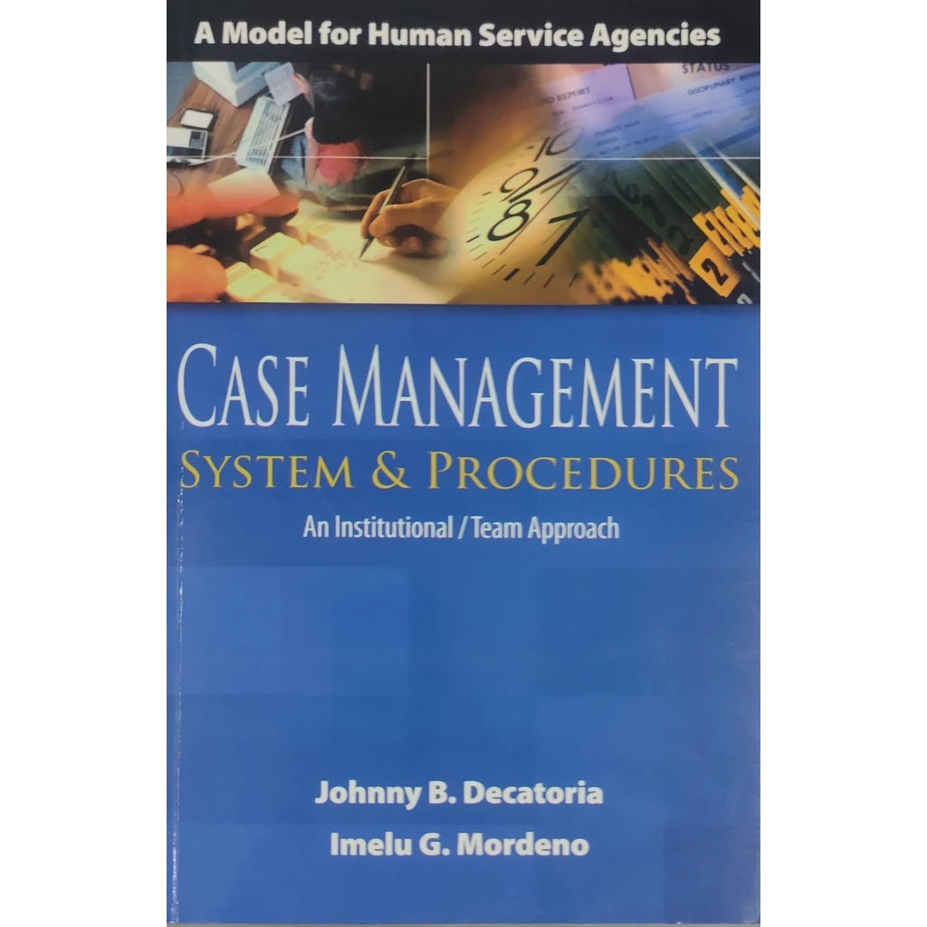 Case Management System & Procedures by Johnny B. Decatoria & Imelu G. Mordeno Front Cover