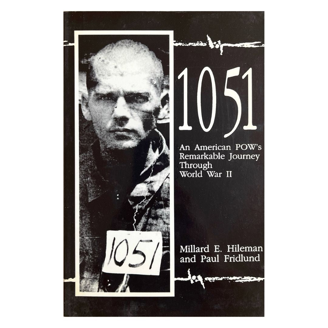 1051: An American POW's Remarkable Journey Through World War 2 by Paul Fridlund Frontcover