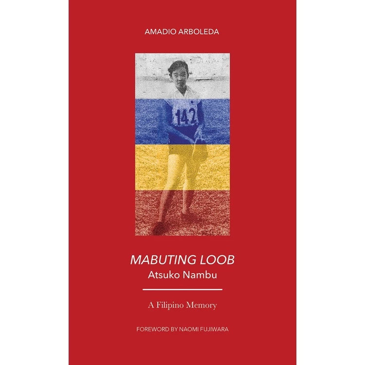 Mabuting Loob Atsuko Nambu: A Filipino Memory Front Cover