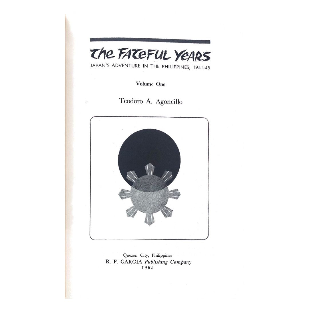 The Fateful Years (Volume 1) by Teodoro A. Agoncillo Title page
