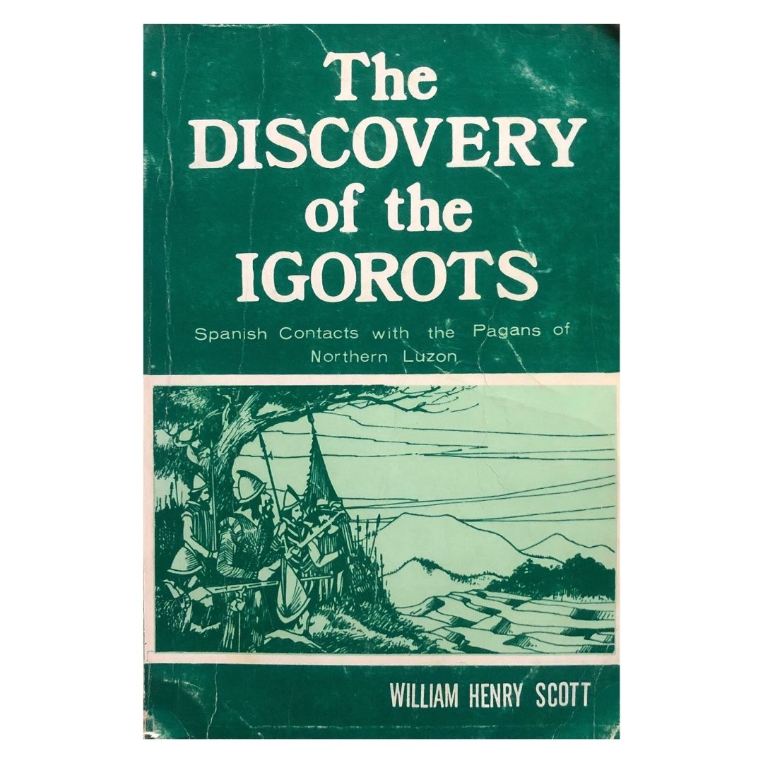 The Discovery of the Igorots by William Henry Scott Front cover