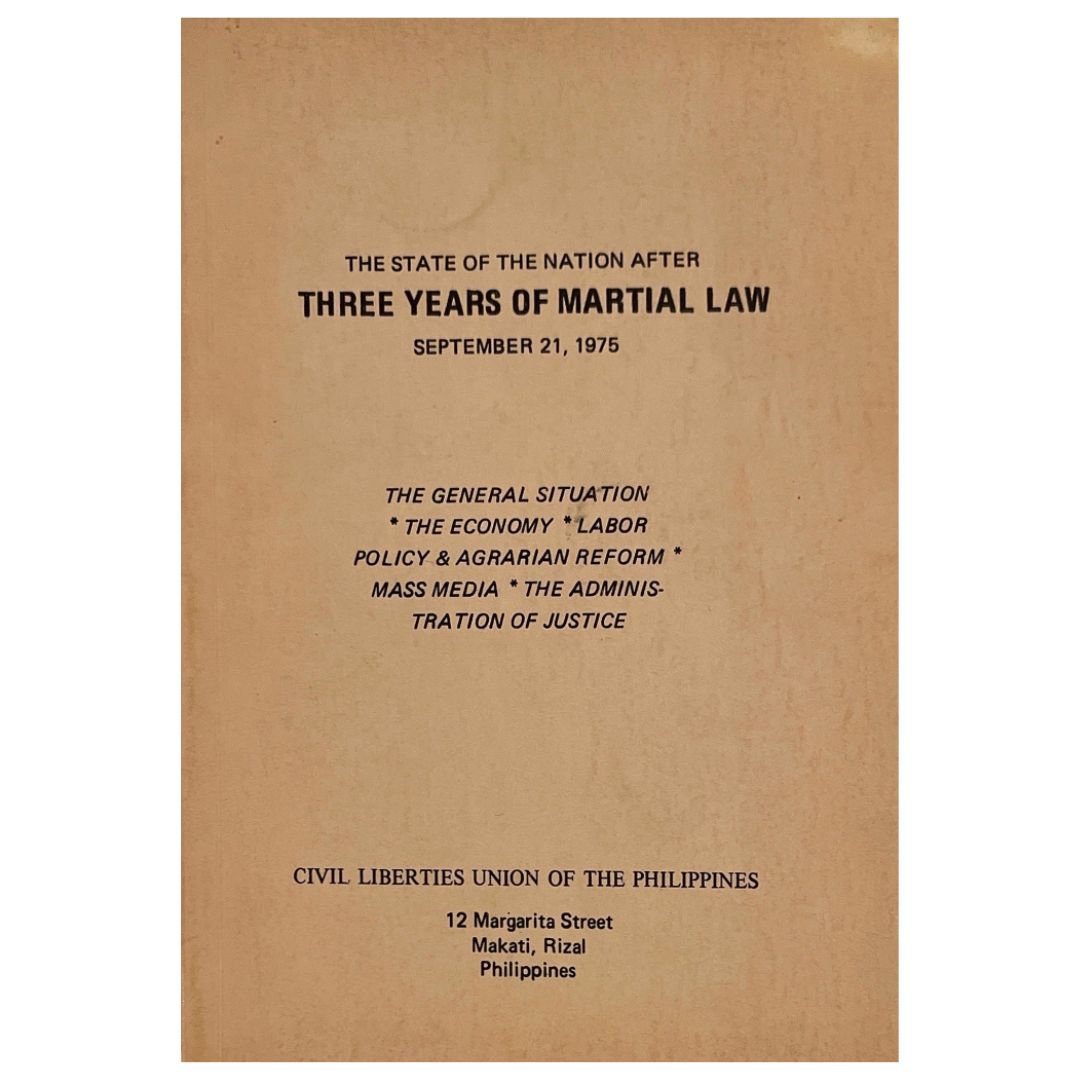The State of the Nation After Three Years of Martial Law: September 21, 1975 by Civil Liberties Union of the Philippines (Front Cover)