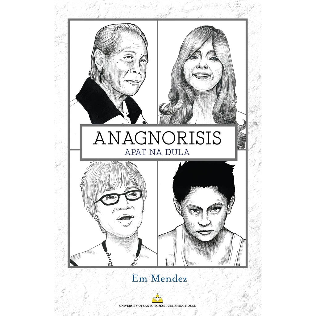 Anagnorisis: Apat na Dula by Em Mendez Front Cover