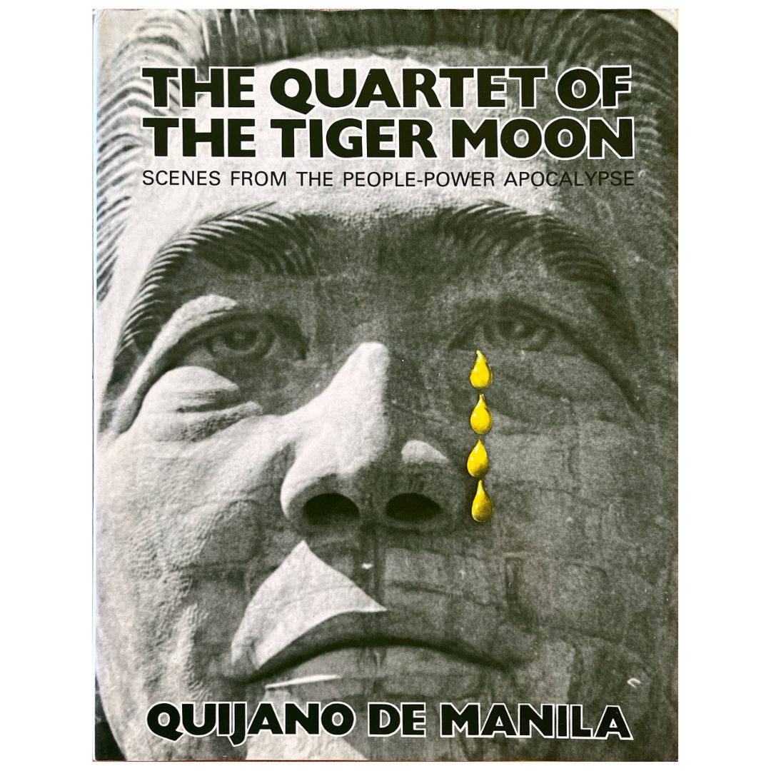 The Quartet of the Tiger Moon: Scenes from the People-Power Apocalypse By Quijano De Manila (Front Cover)