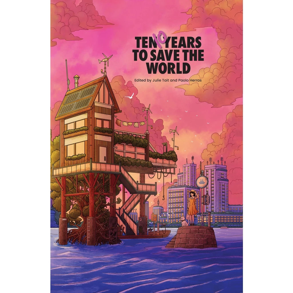 TEN YEARS TO SAVE THE WORLD comic book anthology Front Cover