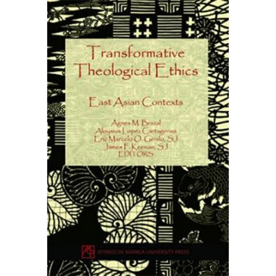 Transformative Theological Ethics: East Asian Contexts Front Cover
