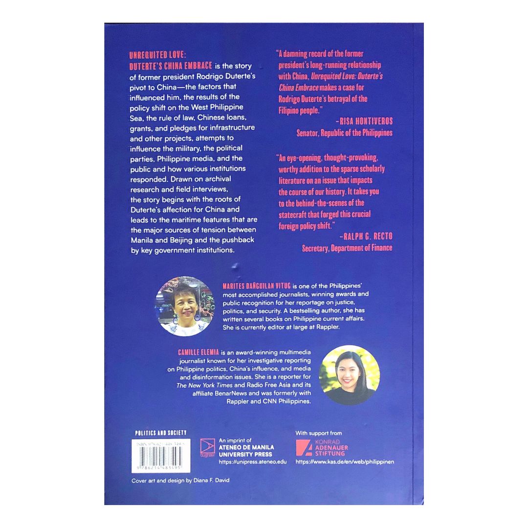 Unrequited Love: Duterte's China Embrace by Marites Dañguilan Vitug Back cover