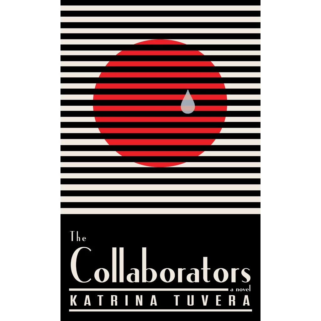 The Collaborators: A Novel by Katrina Tuvera Front Cover