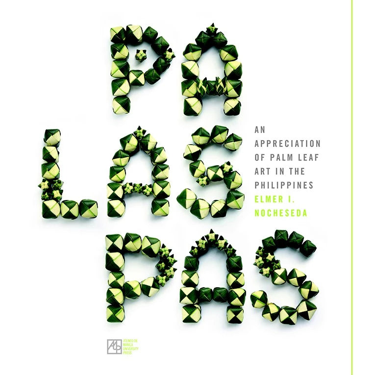 Palaspas: An Appreciation of Palm Leaf Art in the Philippines Front Cover