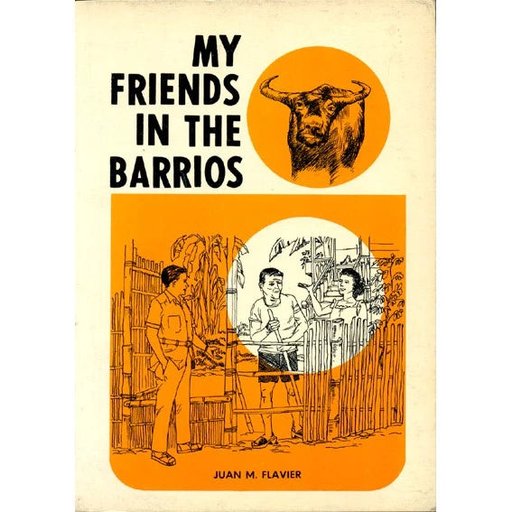 My Friends in the Barrios by Juan Flavier Front Cover