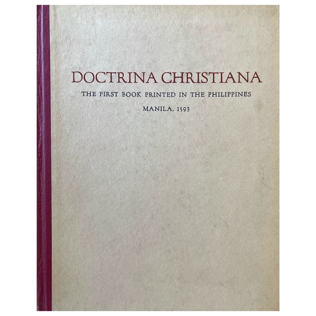 Doctrina Christiana: The First Book Printed in the Philippines Manila, 1593 (Front Cover)