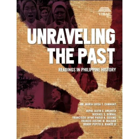 Unraveling The Past: Readings In Philippine History Front Cover