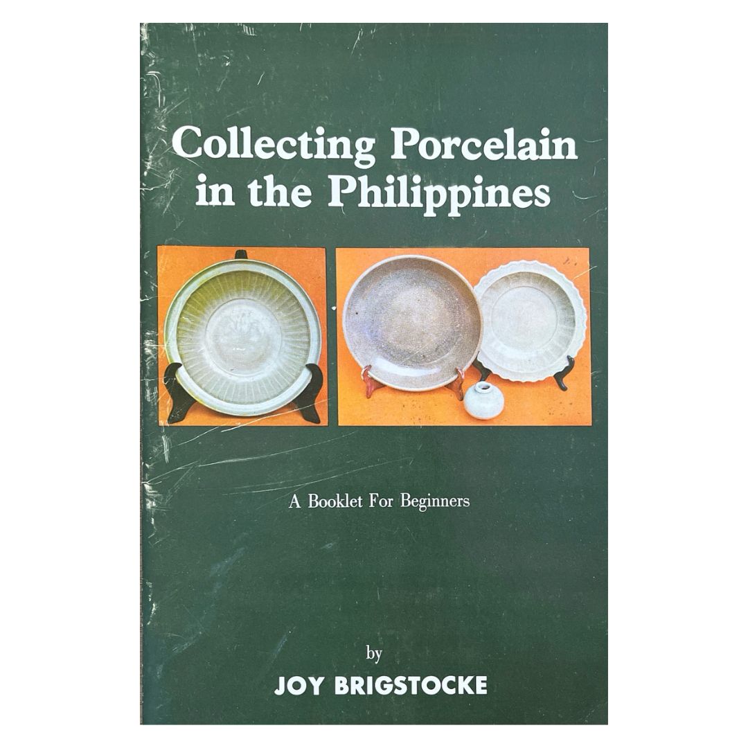 Collecting Porcelain in the Philippines: A Booklet for Beginners by Joy Brigstocke Front cover