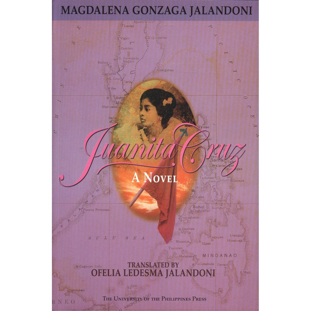 Juanita Cruz: A Novel Translated by Ofelia Ledesma Jalandoni (Reprint) Front Cover