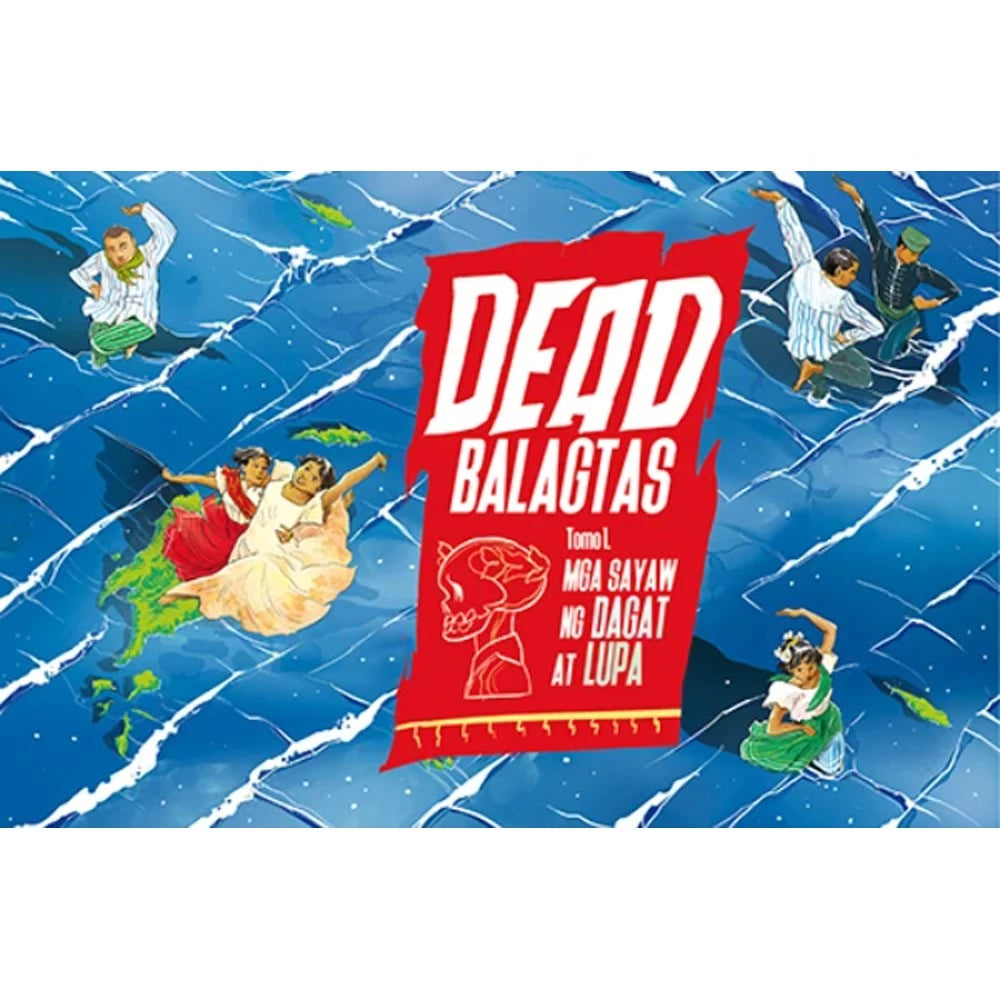Dead Balagtas, Tomo 1: Mga Sayaw ng Dagat at Lupa Front Cover