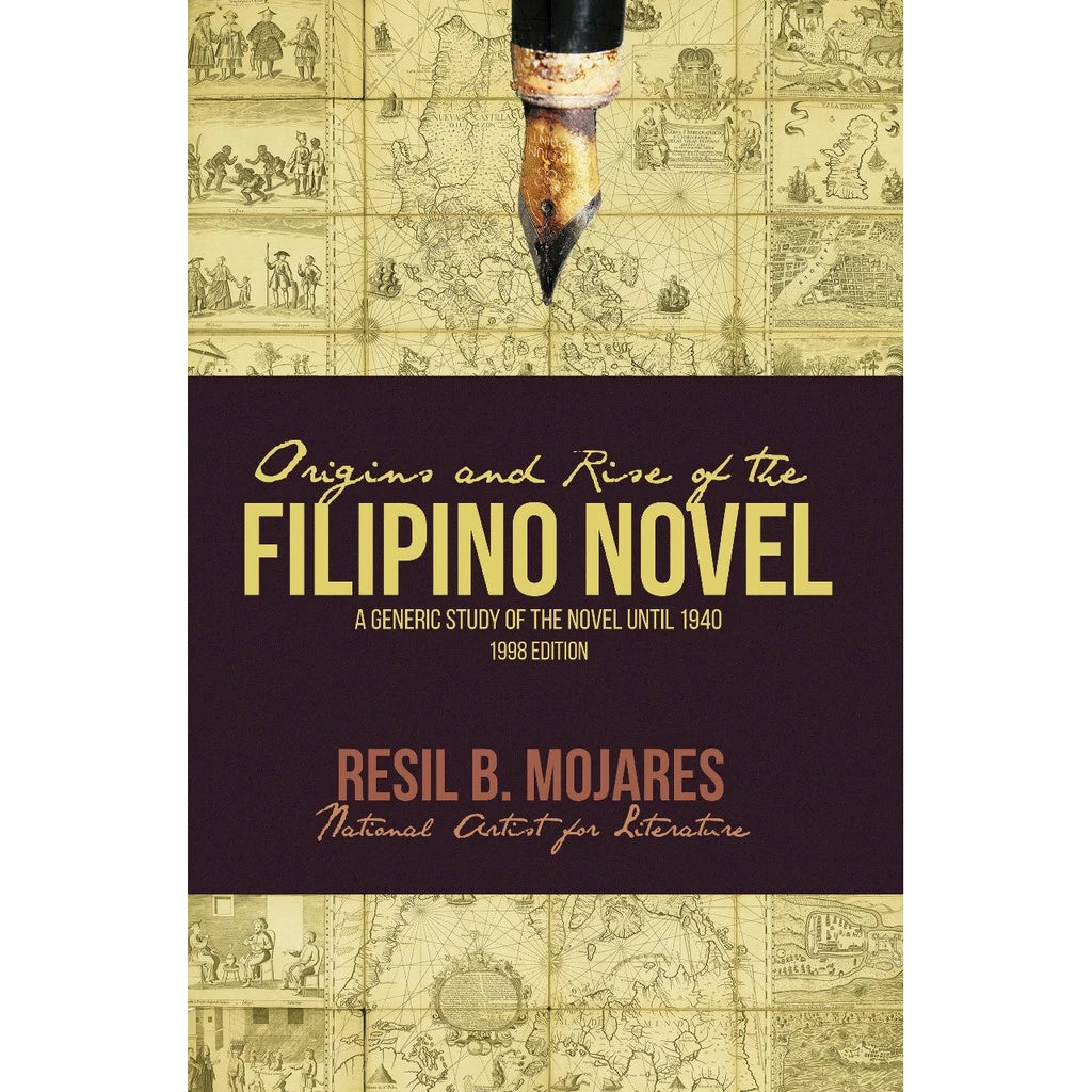 Origins and Rise of the Filipino Novel: A Generic Study of the Novel Until 1940 1998 Edition Front Cover