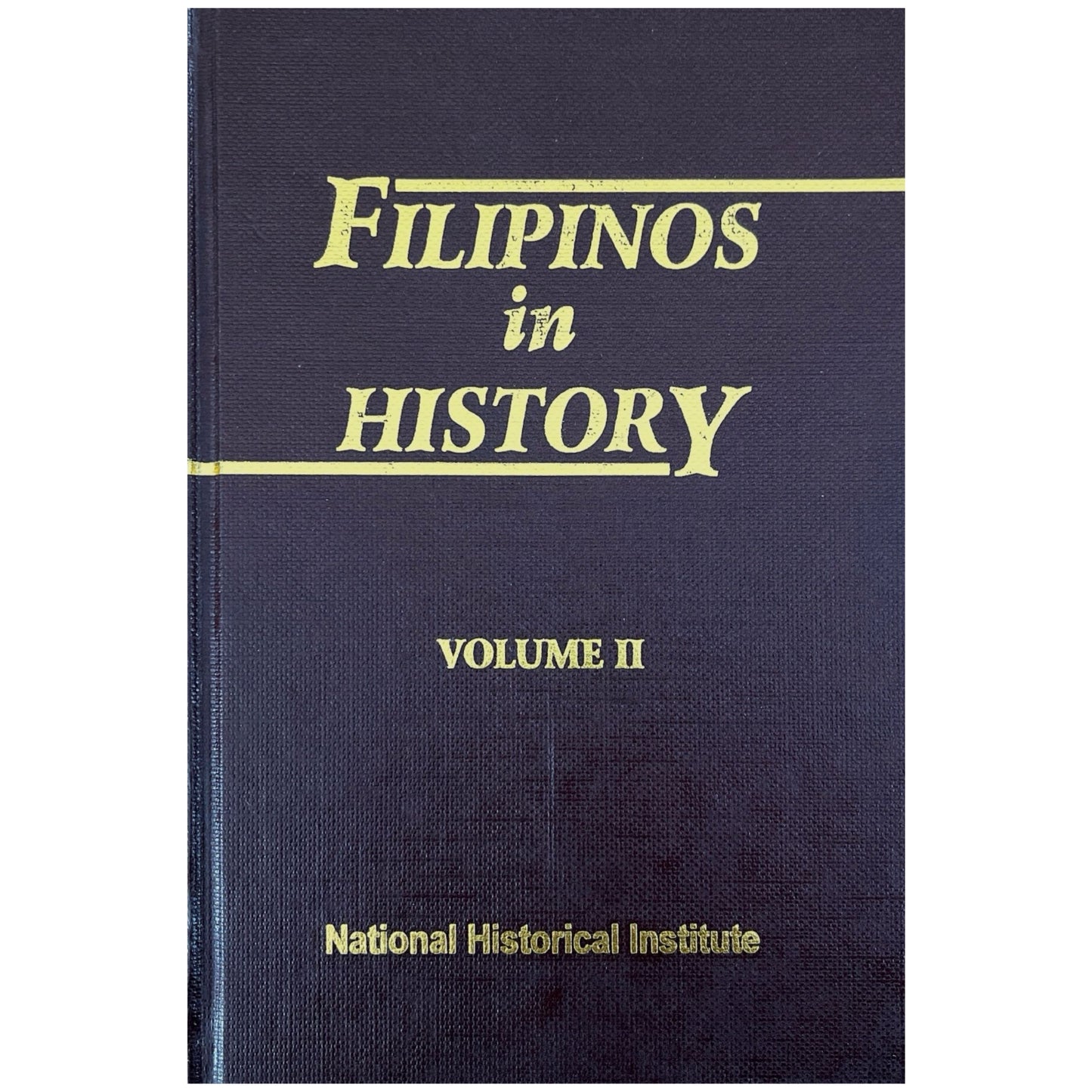Filipinos in History Volume 2. by National Historical Institute (Front Cover)